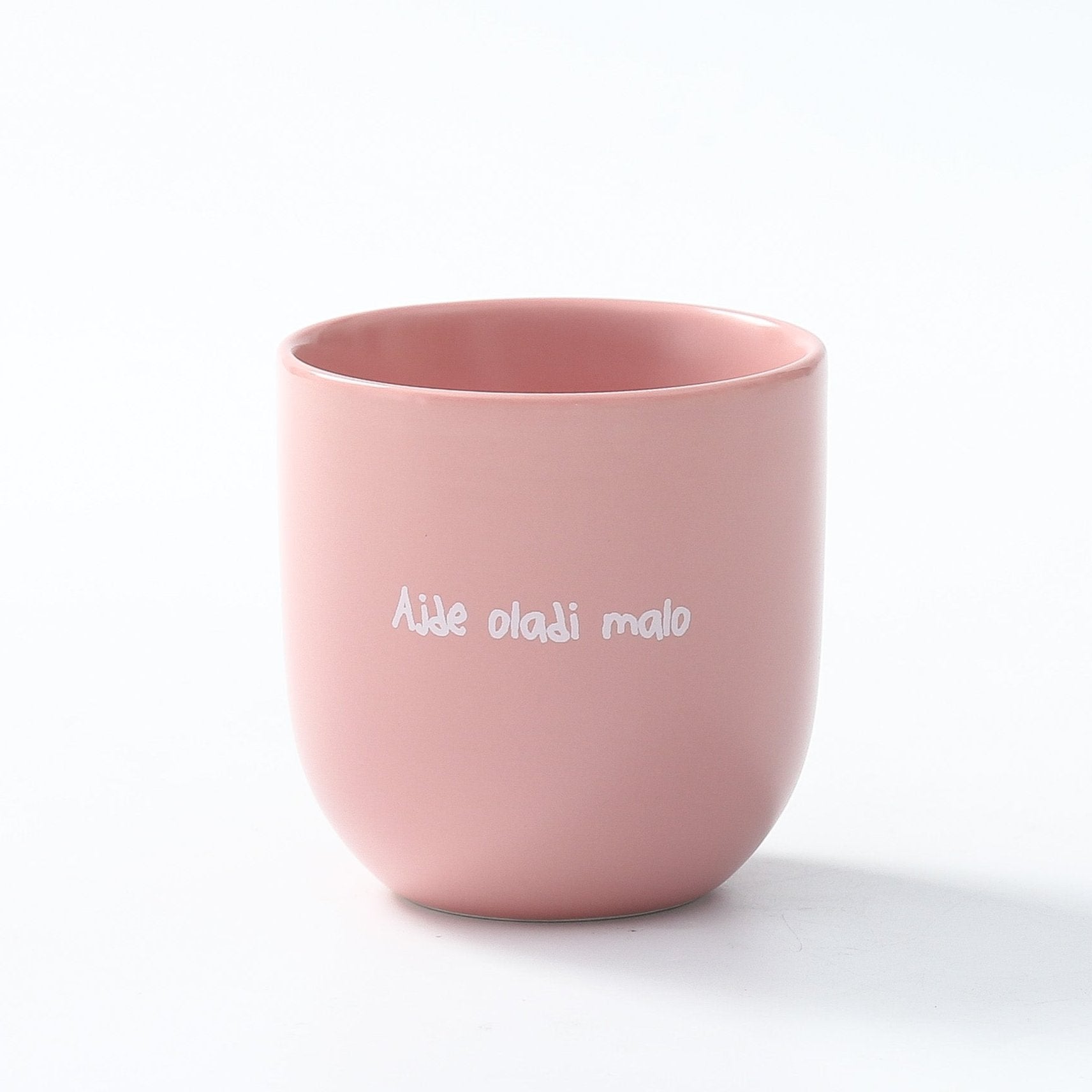 Skodelica - Ajde oladi malo, light pink