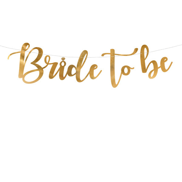 Banner, viseč napis, girlanda, Bride to be, zlat napis, dekliščina